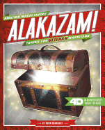 Alakazam! Tricks for Veteran Magicians: 4D a Magical Augmented Reading Experience
