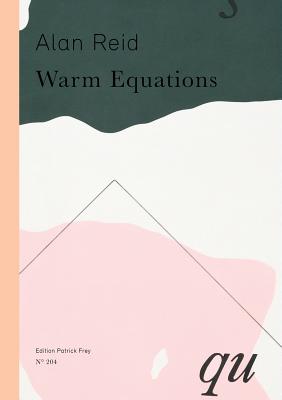 Alan Reid: Warm Equations - Reid, Alan