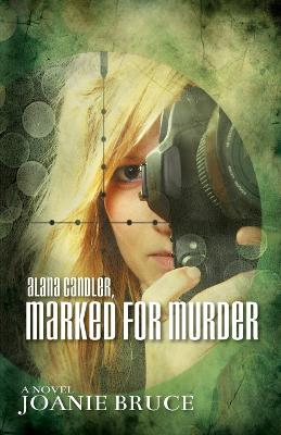 Alana Candler, Marked for Murder - Bruce, Joanie