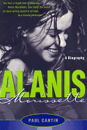 Alanis Morissette: A Biography