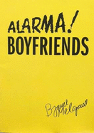 Alarma! Boyfriends - Melgaard, Bjarne