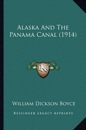 Alaska And The Panama Canal (1914)