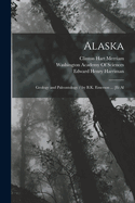 Alaska: Geology and Paleontology / By B.K. Emerson ... [Et Al