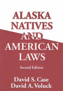 Alaska Natives & American Laws - Case