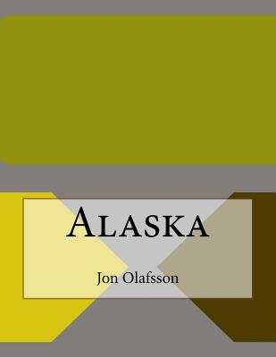 Alaska - Olafsson, Jon