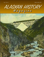 Alaskan History Magazine, March-April, 2021