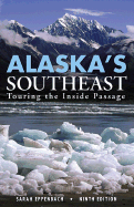 Alaska's Southeast: Touring the Inside Passage