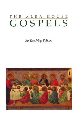 Alba House Gospels-OE-Large: So You May Believe - Wauck, Mark A (Translated by), and Murray, Daniel a (Preface by)