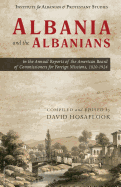 Albania and the Albanians in the Annual Reports of the American Board of Commissioners for Foreign Missions, 1820-1924