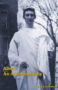 Albert: An Autobiography