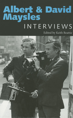 Albert and David Maysles: Interviews - Beattie, Keith, Professor (Editor)