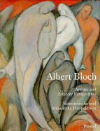 Albert Bloch: Artistic and Literary Perspectives - Arntzen, Helmut (Editor), and Cateforis, David (Editor), and Catefris, David (Editor)