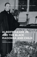 Albert Cleage Jr. and the Black Madonna and Child