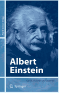 Albert Einstein: Genie, Visionar Und Legende