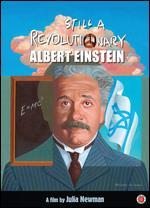 Albert Einstein: Still a Revolutionary
