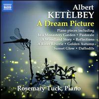 Albert Ketlbey: A Dream Picture - Rosemary Tuck (piano)
