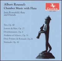 Albert Roussel: Chamber Music with Flute - Atsuko Sato (bassoon); Bernard Rose (piano); Christine Schadeberg (soprano); Curtis Macomber (violin);...