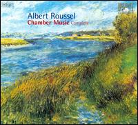 Albert Roussel: Complete Chamber Music - Erika Waardenburg (harp); Frank van den Brink (clarinet); Hans Roerade (oboe); Henk Guittart (viola);...