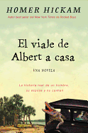 Albert Vuelve a Casa: La Historia, En Cierto Modo Real, de Un Hombre, Su Esposa y Su Caiman.
