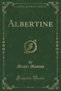 Albertine, Vol. 2 (Classic Reprint)