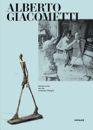 Alberto Giacometti: Meisterwerke Aus Der Fondation Maeght / Masterpieces from the Fondation Maeght