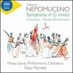 Alberto Nepomuceno: Symphony in G minor; O Garatuja Prelude; Srie Brasileira