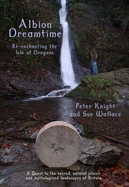 Albion Dreamtime: Re-enchanting the Isle of Dragons