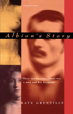 Albion's Story - Grenville, Kate, and Greenville, Kate