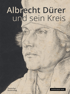Albrecht D?rer und sein Kreis: Beschreibender Katalog der Zeichnungen, Band III. Die Zeichnungen des 15. und 16. Jahrhunderts, Teil 2C