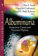 Albuminuria: Symptoms, Causes & Treatment Options