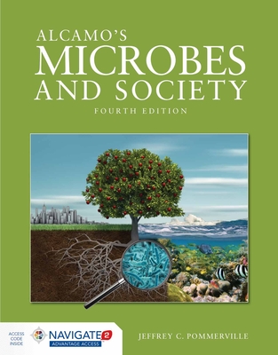 Alcamo's Microbes And Society - Pommerville, Jeffrey C.