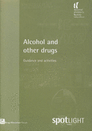 Alcohol and Other Drugs: Guidance and Activities