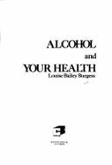 Alcohol and Your Health