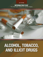 Alcohol, Tobacco, and Illicit Drugs