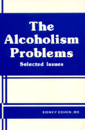 Alcoholism Problems Ppr: Selected Issues