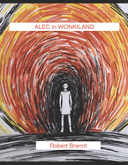 Alec in Wonkiland: a post mortem novella