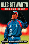 Alec Stewart's England Diary - Stewart, Alec, and Murgatroyd, Brian