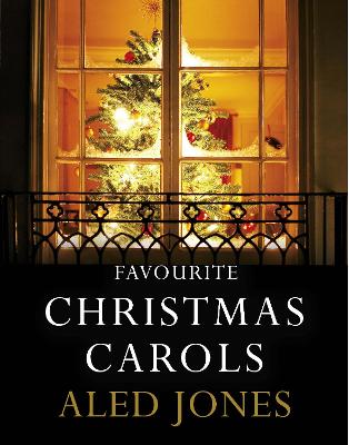 Aled Jones' Favourite Christmas Carols - Jones, Aled