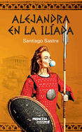 Alejandra en la Ilada