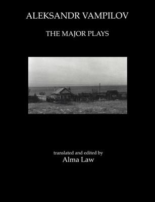 Aleksandr Vampilov: The Major Plays - Law, Alma (Translated by)