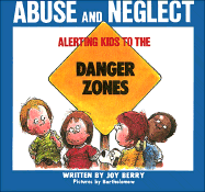 Alerting Kids to the Danger of Abuse and Neglect