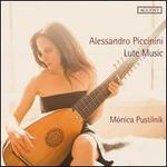 Alessandro Piccinini: Lute Music - Monica Pustilnik (lute)