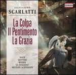 Alessandro Scarlatti: La Colpa, Il Pentimento, La Grazia