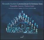 Alessandro Scarlatti: Lamentazioni per la Settimana Santa
