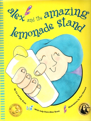 Alex and the Amazing Lemonade Stand - Scott, Jay, and Scott, Liz