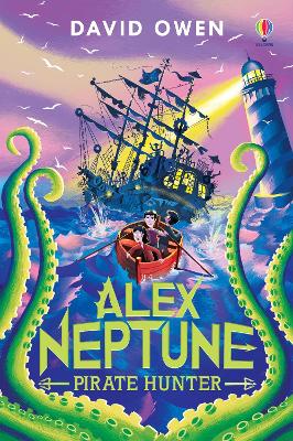 Alex Neptune, Pirate Hunter: Book 2 - Owen, David