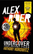Alex Rider Undercover: Four Secret Files