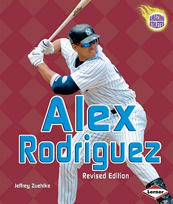 Alex Rodriguez - Zuehlke, Jeffrey