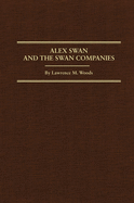 Alex Swan and the Swan Companies