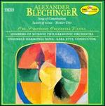 Alexander Blechinger: Song of Constitution; Leaves of Grass; Tiroler Trio - Antoinette van Zabner (piano); Frank Kubik (tenor); Harmonia Nova Ensemble; Mnchner Philharmoniker;...